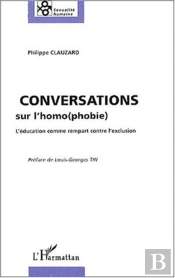 Conversations Sur L'Homophobie ; L'Education Comme Rempart Contre L'Exclusion