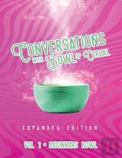 Conversations With A Bowl Of Cereal