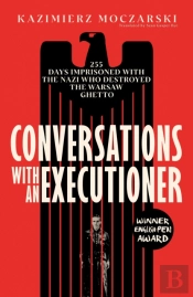 Conversations With An Executioner