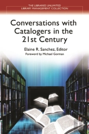 Conversations With Catalogers In The 21st Century