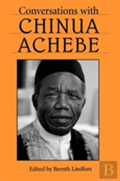 Conversations With Chinua Achebe