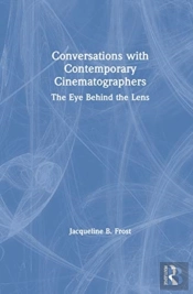 Conversations With Contemporary Cinematographers