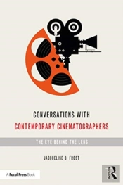 Conversations With Contemporary Cinematographers