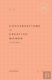 Conversations With Creative Women: Volum