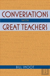 Conversations With Great Teachers