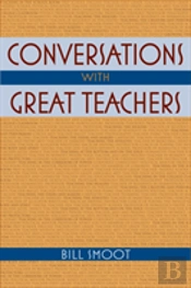 Conversations With Great Teachers