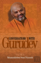 Conversations With Gurudev: Volume Ii