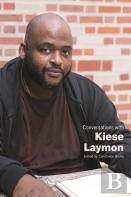Conversations With Kiese Laymon