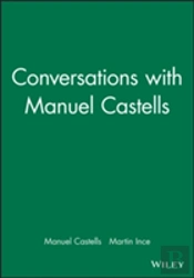 Conversations With Manuel Castells