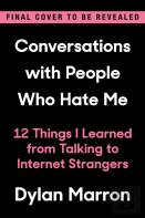 Conversations With People Who Hate Me