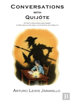 Bertrand.pt - Conversations With Quij Te: A Poet'S Dec