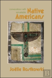 Conversations With Remarkable Native Americans
