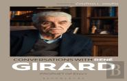 Conversations With Rene Girard