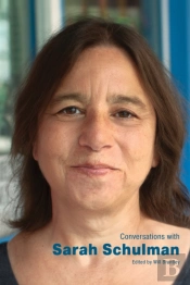Conversations With Sarah Schulman