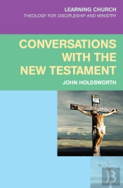 Conversations With The New Testament