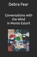 Conversations With The Wind In Monte Estoril