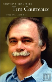 Conversations With Tim Gautreaux