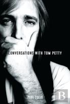 Conversations With Tom Petty: Expanded Edition