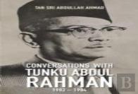 Conversations With Tunku Abdul Rahman