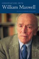 Conversations With William Maxwell