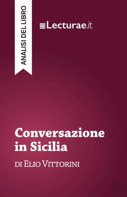 Bertrand.pt - Conversazione In Sicilia - Elio Vittorini (Analisi Del Libro)