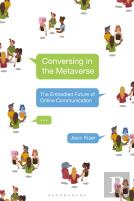 Conversing In The Metaverse
