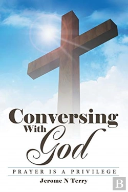 Bertrand.pt - Conversing With God: Prayer Is A Privile