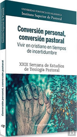 Bertrand.pt - Conversión Personal, Conversión Pastoral. Vivir En Cristiano En Tiempos De Incertidumbre
