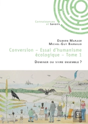 Conversion - Tome 1 : Dominer Ou Vivre Ensemble ?
