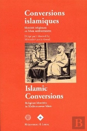 Conversions Islamiques ; Identités Religieuses En Islam Méditerranéen