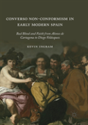 Converso Non-Conformism In Early Modern Spain