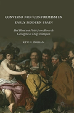 Bertrand.pt - Converso Non-Conformism In Early Modern Spain