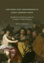 Converso Non-Conformism In Early Modern Spain