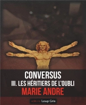Conversus Iii. Les Heritiers De L'Oubli