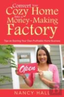 Convert Your Cozy Home Into A Money-Making Factory