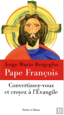 Bertrand.pt - Convertissez-Vous Et Croyez A L'Evangile