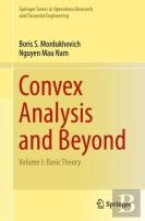 Convex Analysis And Beyond