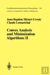 Convex Analysis And Minimization Algorithms Ii