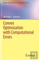 Convex Optimization With Computational Errors