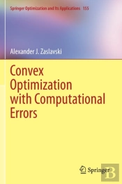 Convex Optimization With Computational Errors