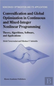 Convexification And Global Optimization In Continuous And Mixed-Integer Nonlinear Programming