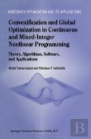 Convexification And Global Optimization In Continuous And Mixed-Integer Nonlinear Programming