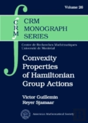 Convexity Properties Of Hamiltonian Group Actions