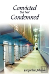 Convicted But Not Condemned