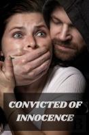 Convicted Of Innocence