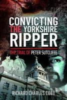 Convicting The Yorkshire Ripper