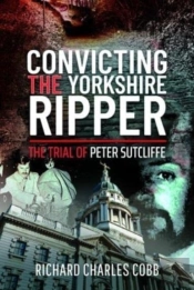 Convicting The Yorkshire Ripper