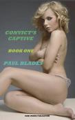 Convict'S Captive- Book One
