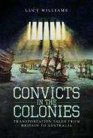 Convicts In The Colonies