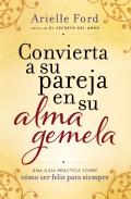 Convierta A Su Pareja En Su Alma Gemela